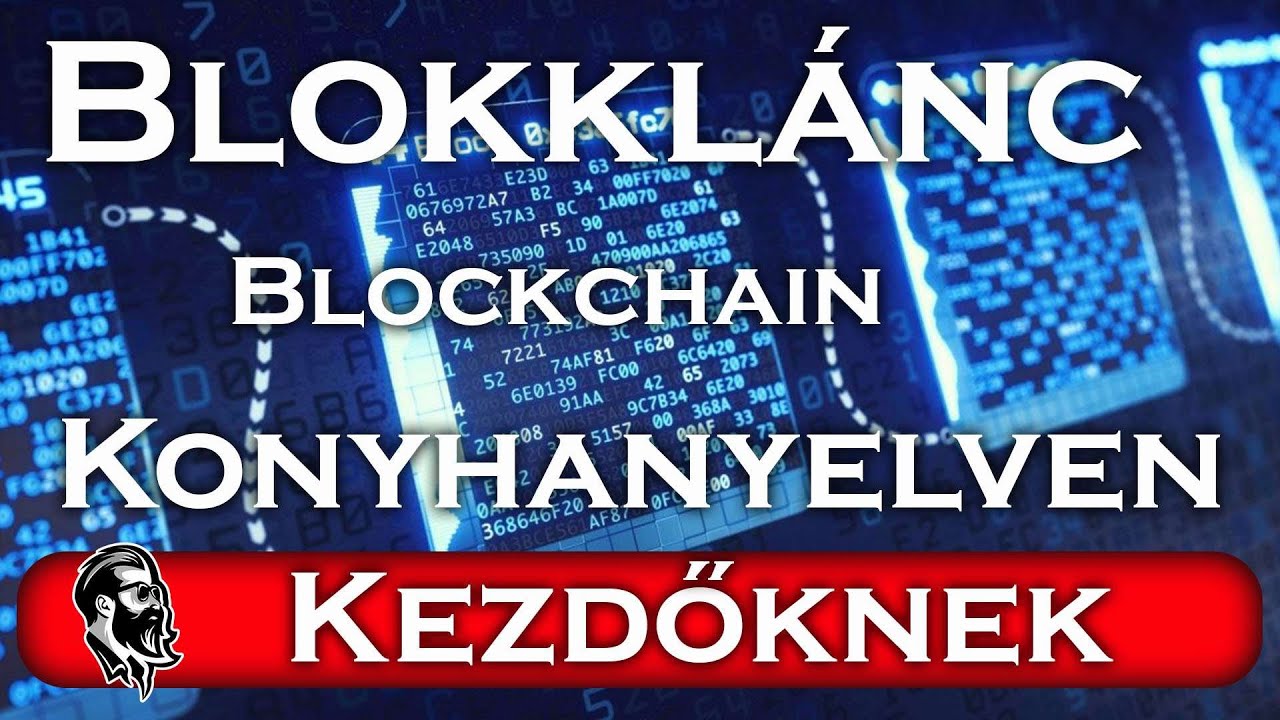 Mi az a Blokkl&aacute;nc? (Blockchain)