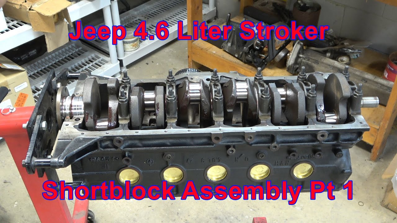 Jeep 4.6 Liter Stroker Build Episode 6:  Short Block Assembly Part 1 (XJ, TJ, CJ, YJ, LJ)