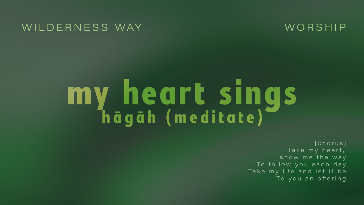 my heart sings hāgāh (meditate) (Official Lyric Video)