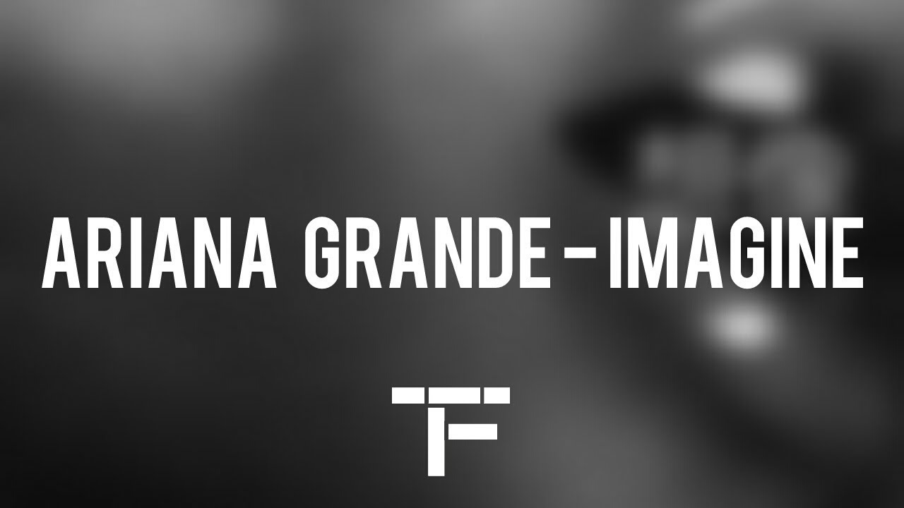 [TRADUCTION FRANÇAISE] Ariana Grande - Imagine