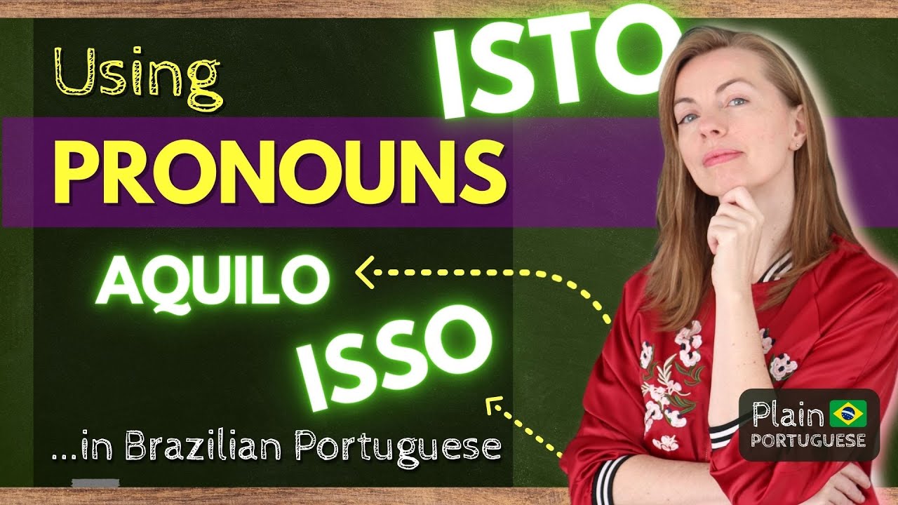 Как использовать ISTO, ISSO или AQUILO? | Указательные местоимения в португальском языке (Часть I)