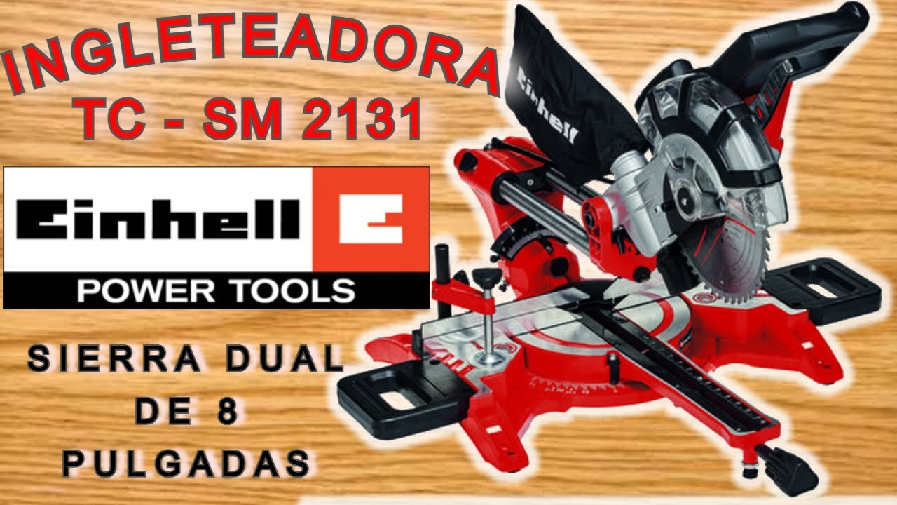 INGLETEADORA TELESCOPICA DUAL TC-SM 2131 Marca Einhell. Sierra Ingletadora 8&uml;. 4k - 2021