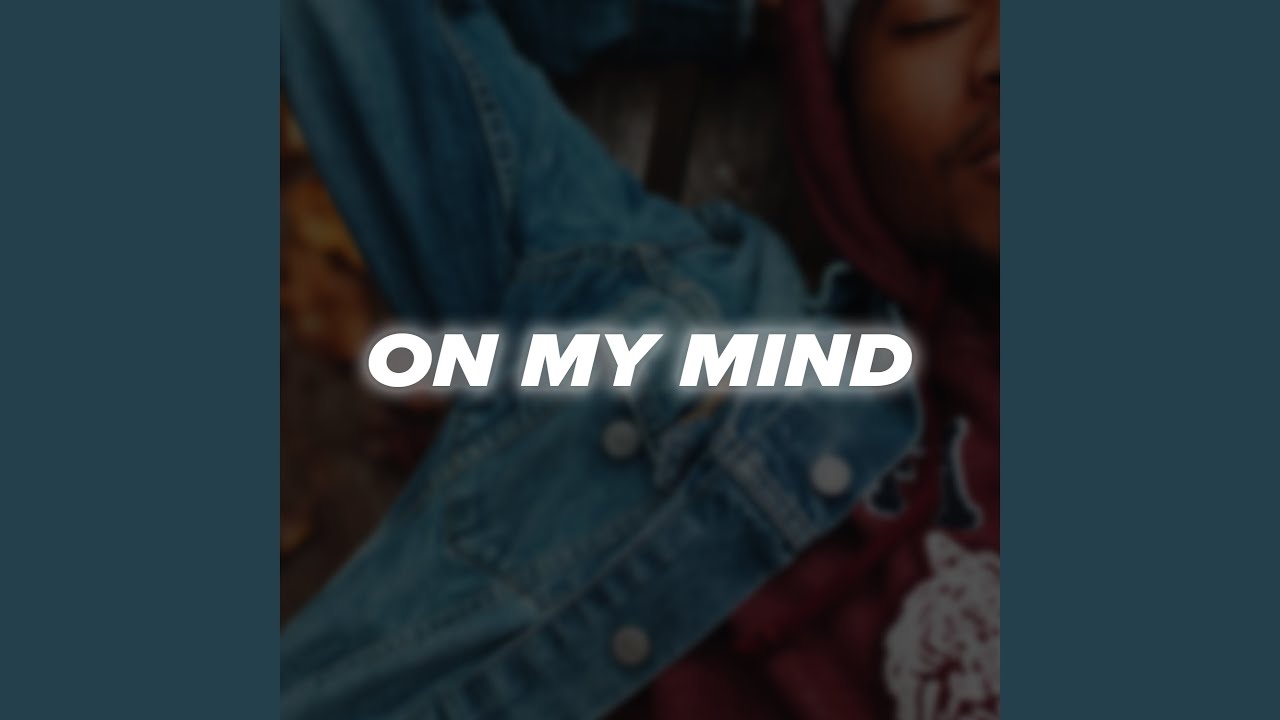 On My Mind