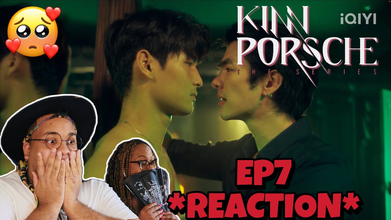 KinnPorsche The Series Ep7 Reaction รักโคตรร้าย สุดท้ายโคตรรัก