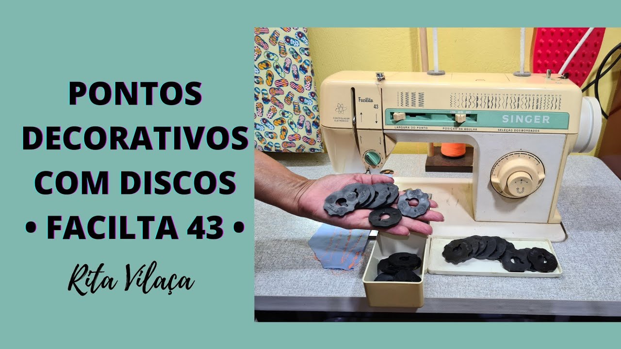 PONTOS DECORATIVOS FEITO COM OS DISCOS NA SINGER FACILITA 43 - Rita Vilaça