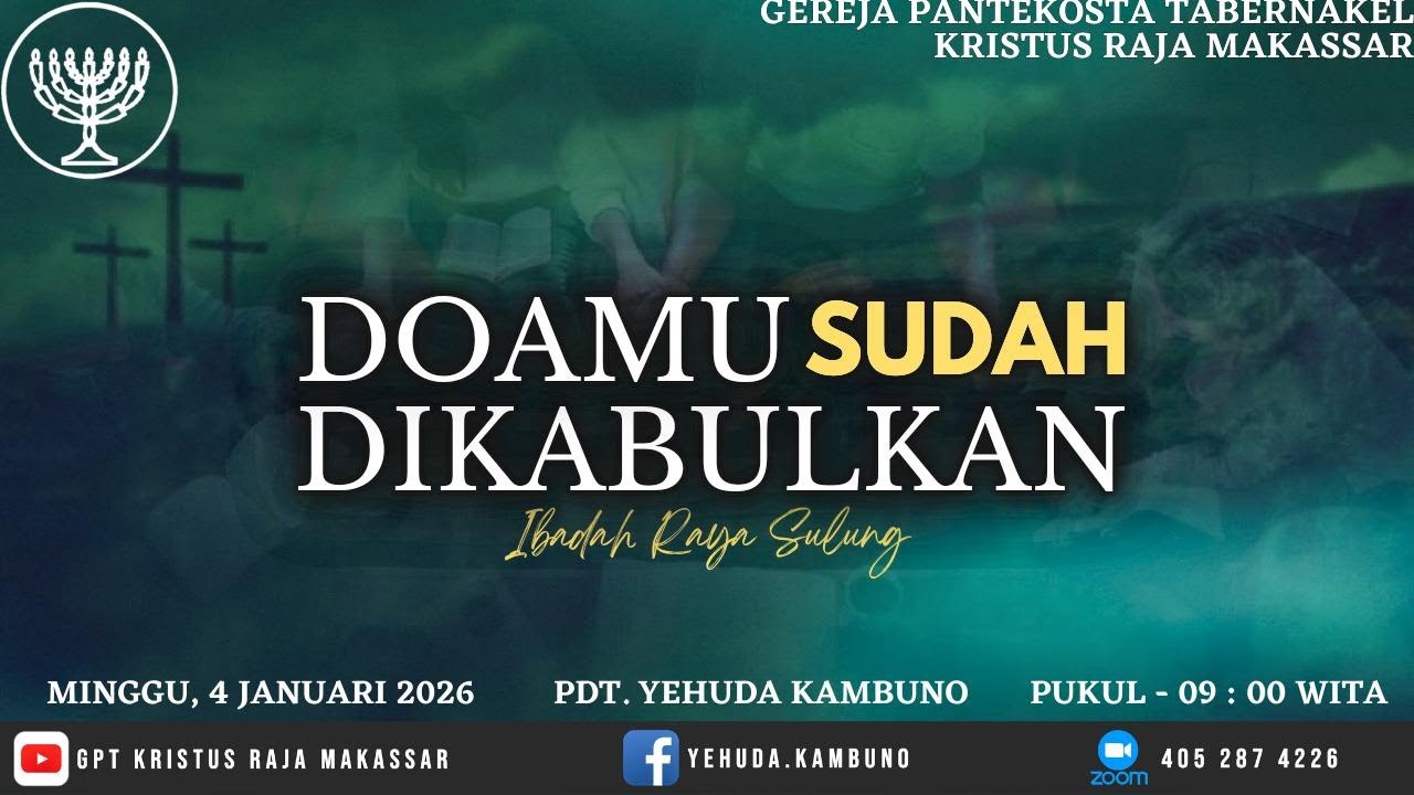 Ibadah Raya Sulung - Minggu, 4 Januari 2026 - Pdt.Yehuda Kambuno