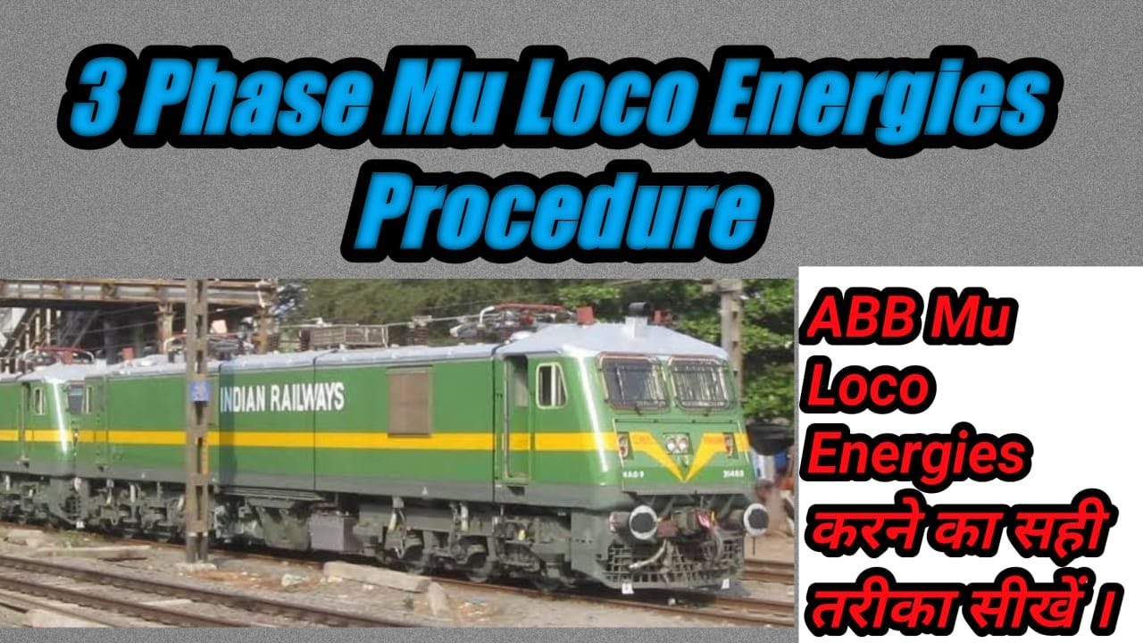 3Phase Mu Loco Energies Procedure / ABB Mu Loco Energies करने का सही तरीका मालूम करें ?