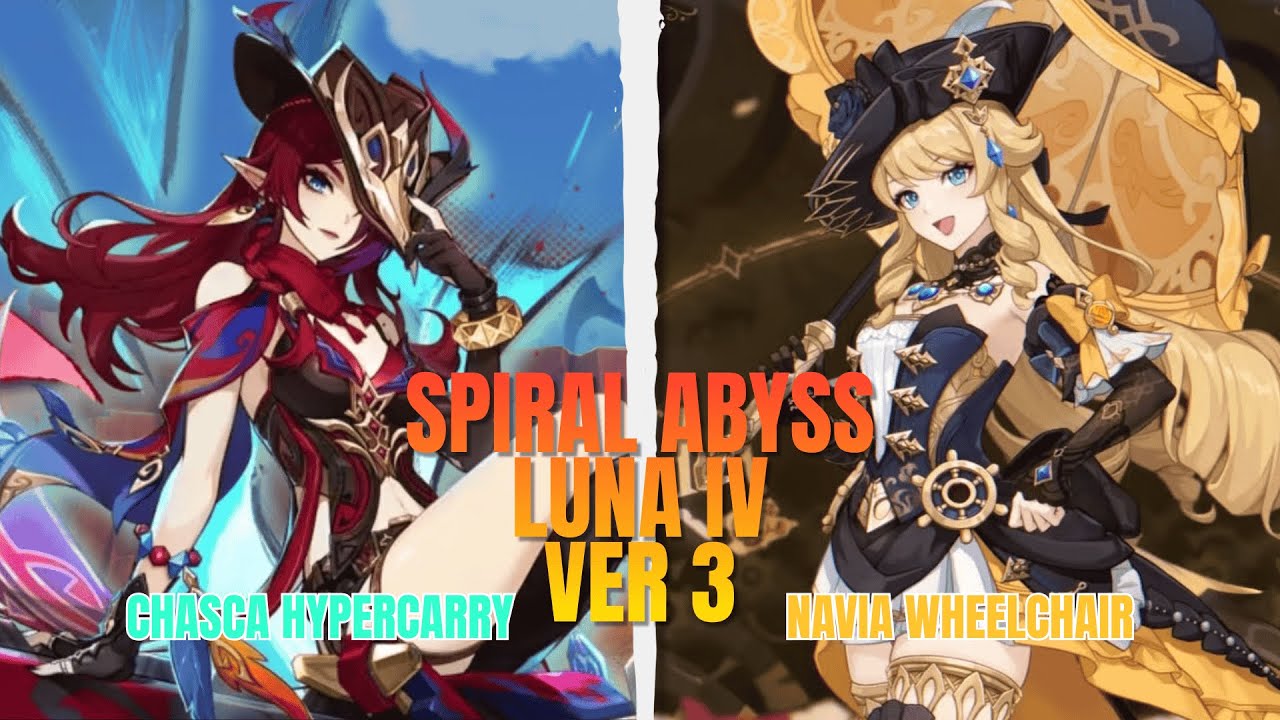 [Spiral Abyss Luna IV ver 3] Chaca Hypercarry & Navia Wheelchair | Floor 12