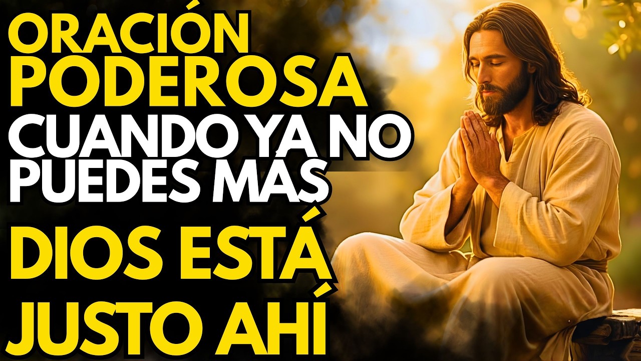 Oración Poderosa Nocturna Para Cuando Ya No Puedes Más — Dios Está Justo Ahí
