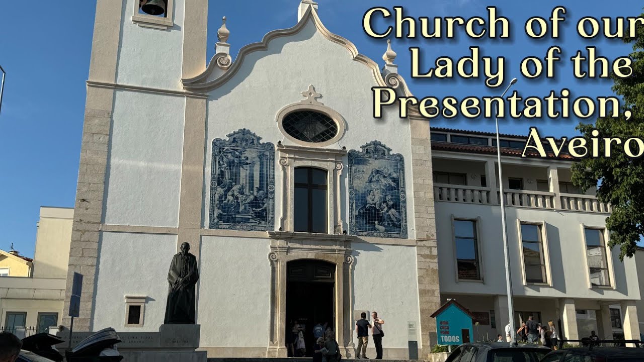 Церковь Пресвятой Девы Марии, Авейру