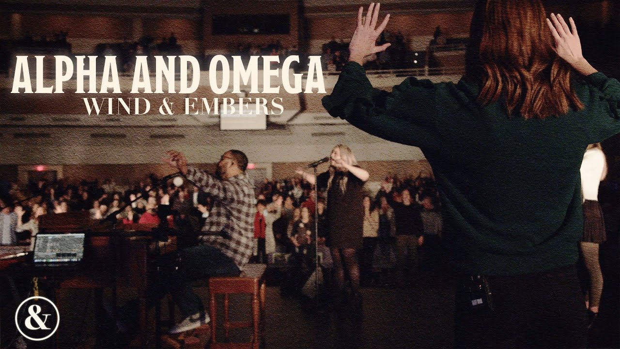 Alpha and Omega (feat. Sarah Rijfkogel) | Live From Grand Rapids First | Wind & Embers