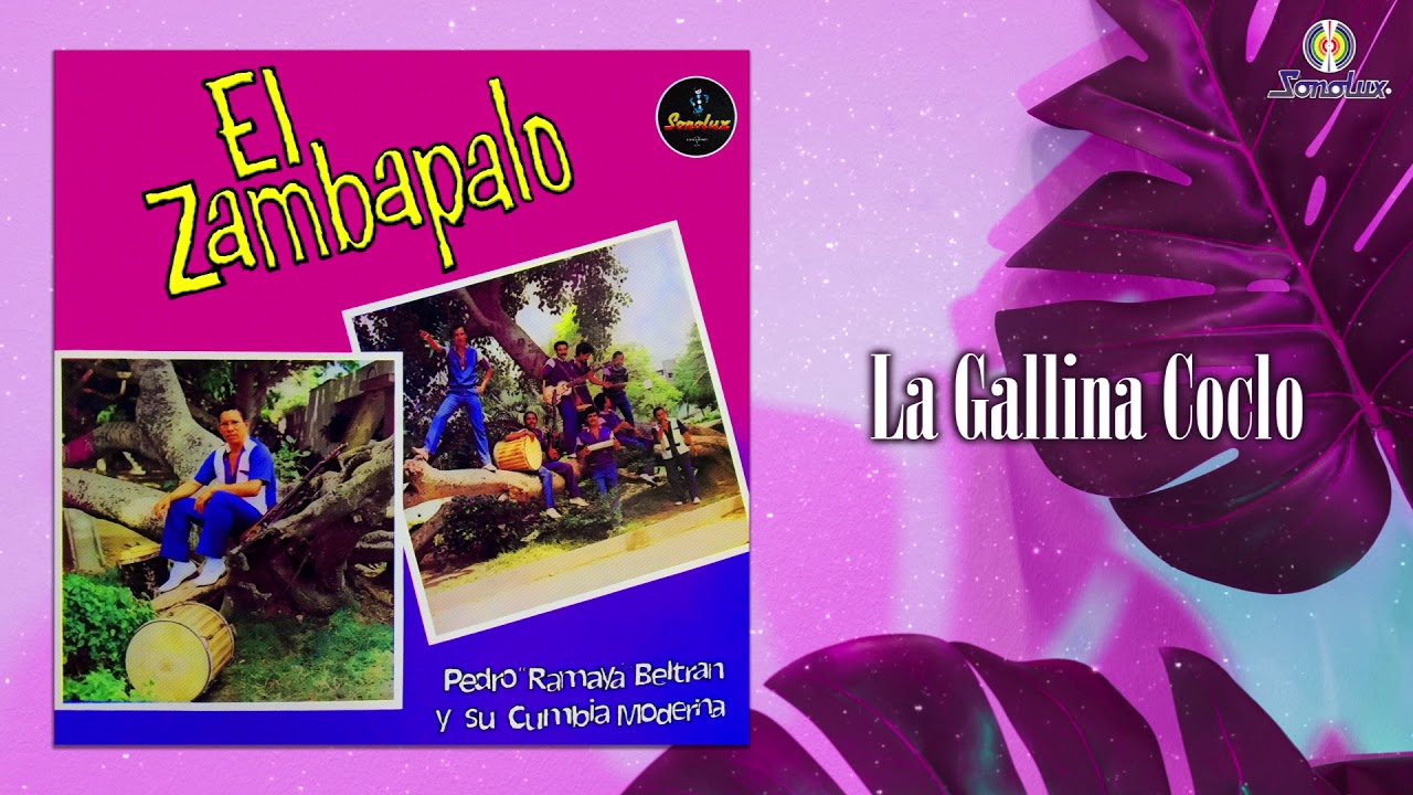 La Gallina Coclo - Pedro “Ramayá” Beltrán | Cumbia Colombiana | Carnaval de Barranquilla | Sonolux