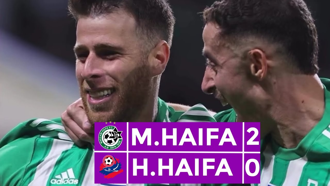 MACCABI HAIFA 2 X 0 HAPOEL HAIFA (MELHORES MOMENTOS) LIGAT HA'AL 25/26 RODADA 17