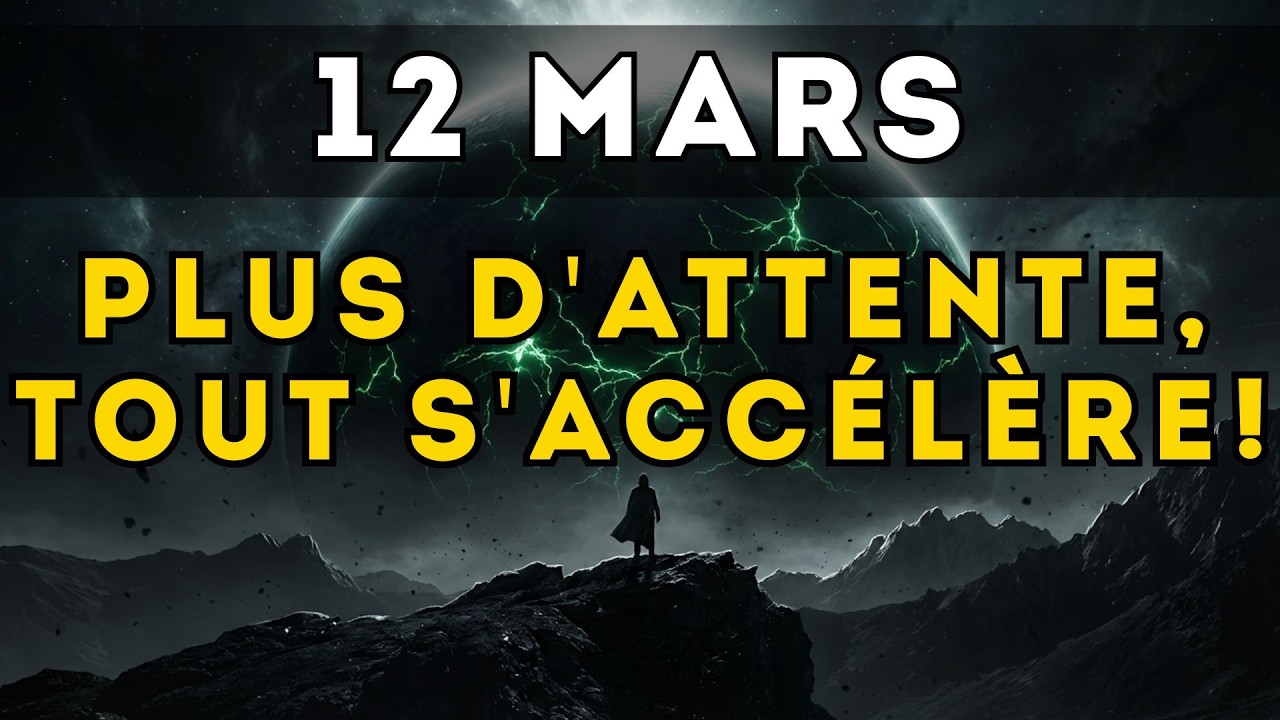 12 MARS: Le portail cosmique est OUVERT (La fin de la lutte est proche)