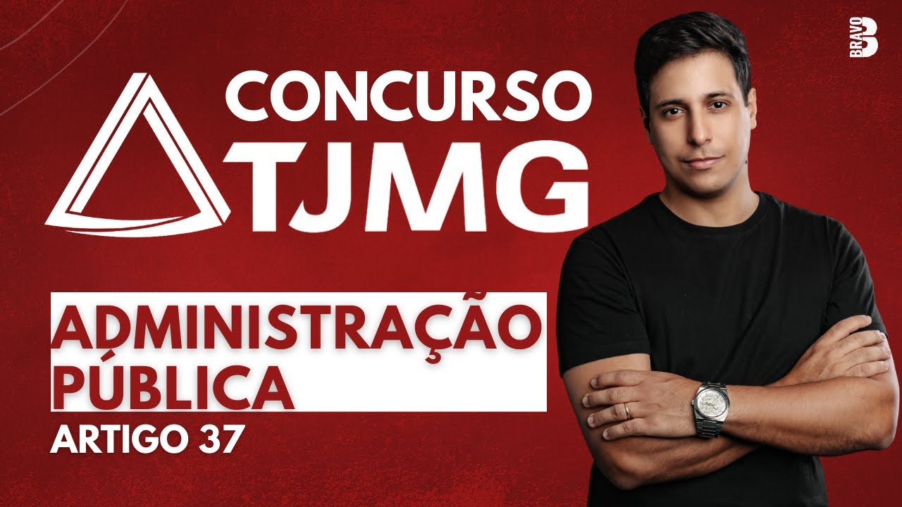 DIREITO CONSTITUCIONAL | ADMINISTRAÇÃO PÚBLICA | CONCURSO TJMG 2026