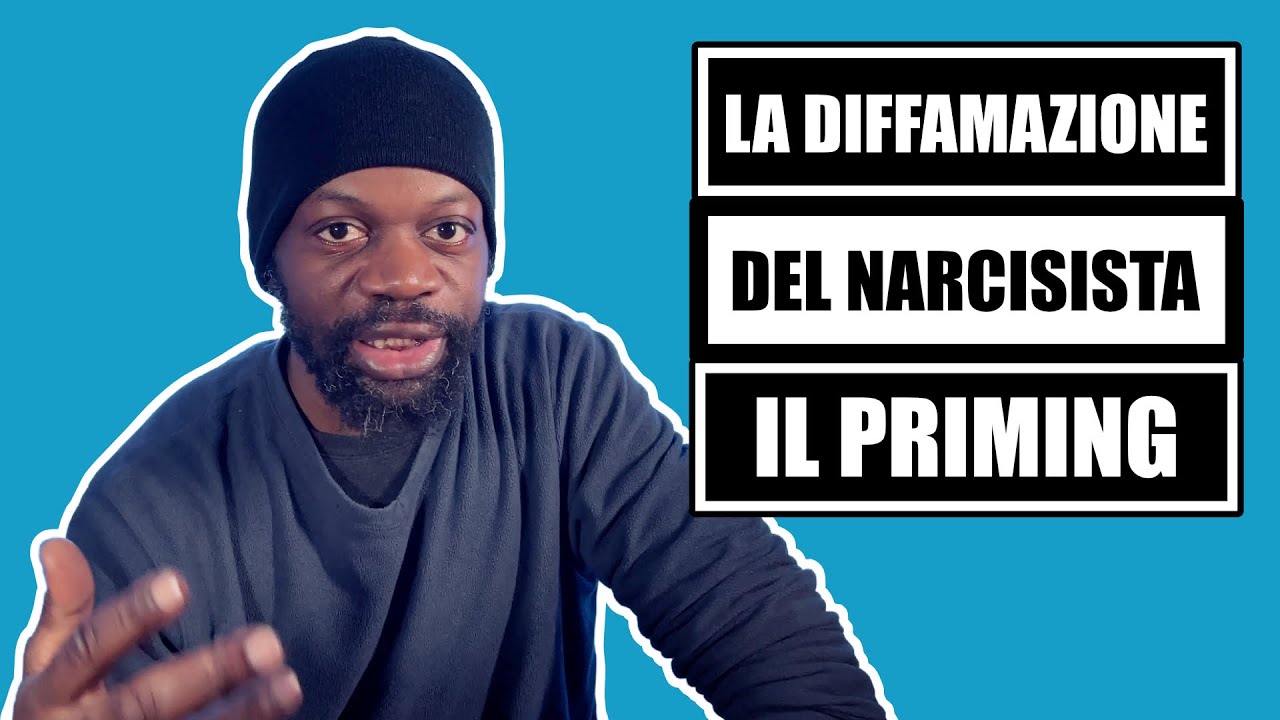 La diffamazione del narcisista: il priming