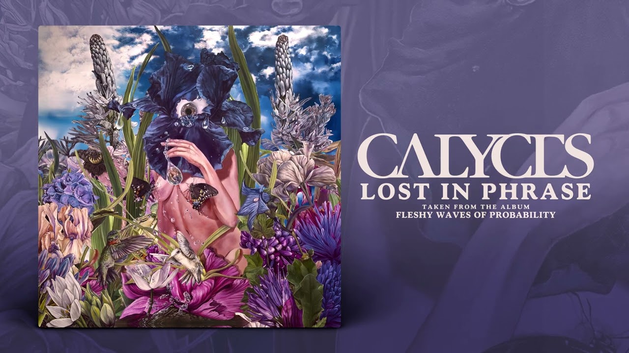 Calyces - Lost in Phrase (Official Visualizer)