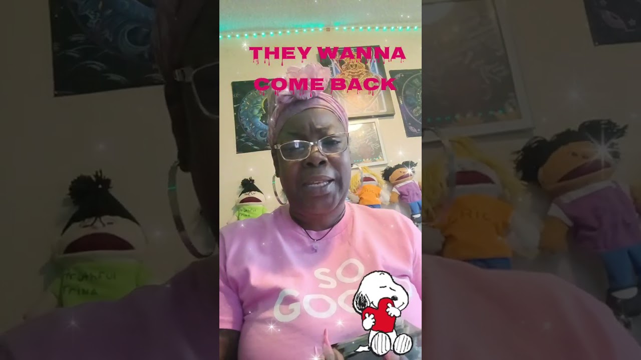 They want you back BUT you ENDED it!