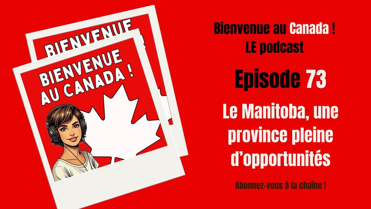 73. Le Manitoba, une province pleine d’opportunités