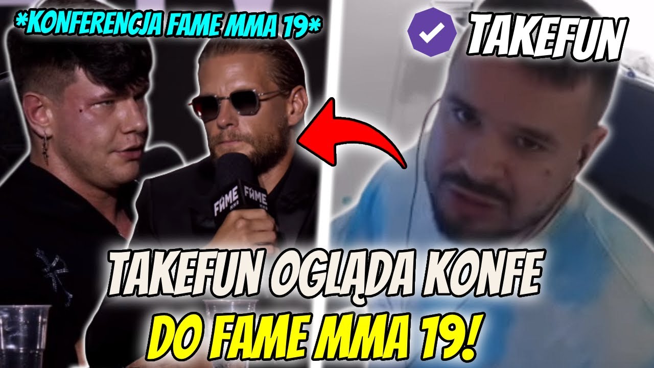 TAKEFUN OGLĄDA KONFERENCJE DO FAME MMA 19! (ft. Marcoń, Szeliga, Fabijański, Xayoo, Ferrari)