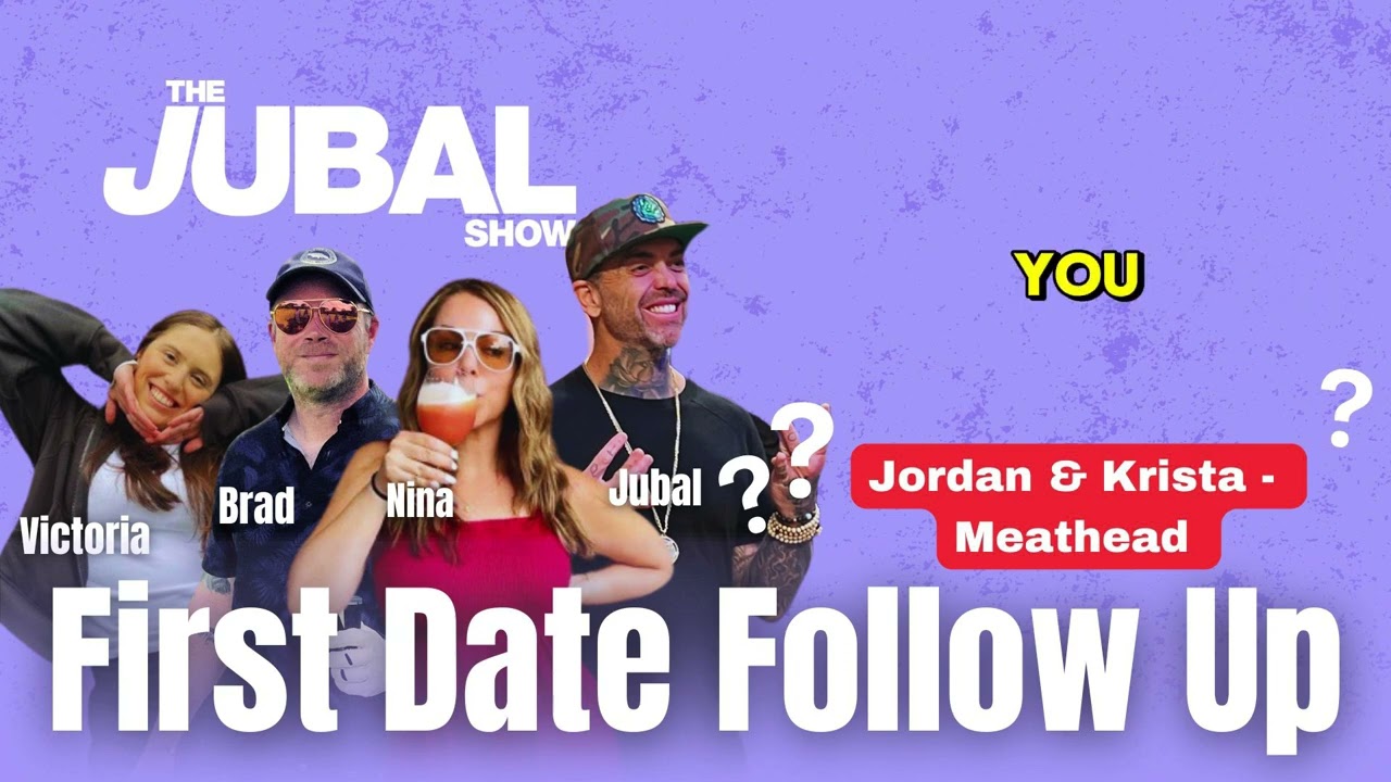 First Date Follow Up: Jordan & Krista - Meathead