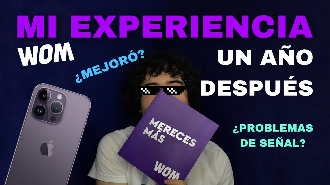 Mi experiencia con WOM un año después de su llegada a Colombia