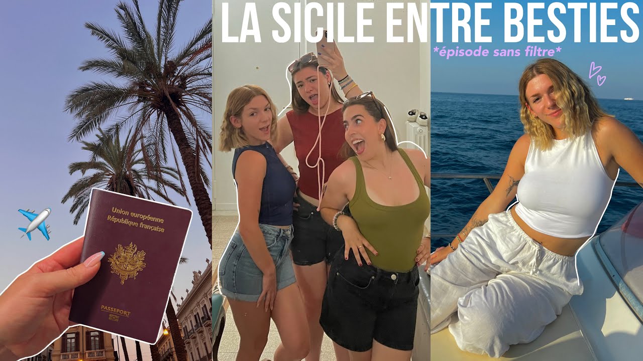 PARTIR EN SICILE AVEC SES BESTIES 🇮🇹
