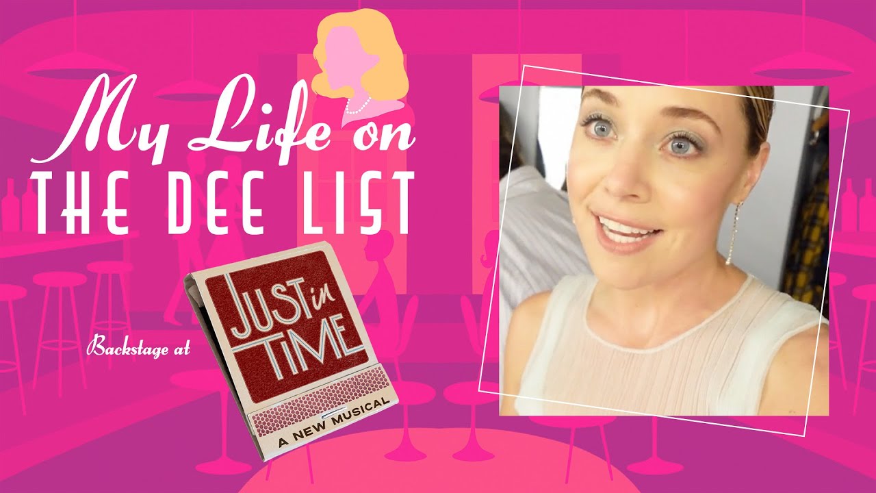 My Life on the Dee List: Backstage at JUST IN TIME with Erika Henningsen, Episode 5