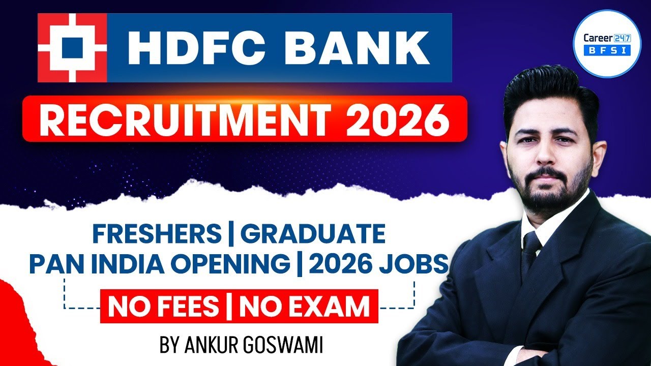 HDFC Bank Jobs 2026 | Freshers & Graduates | Pan India Jobs | No Fees No Exam