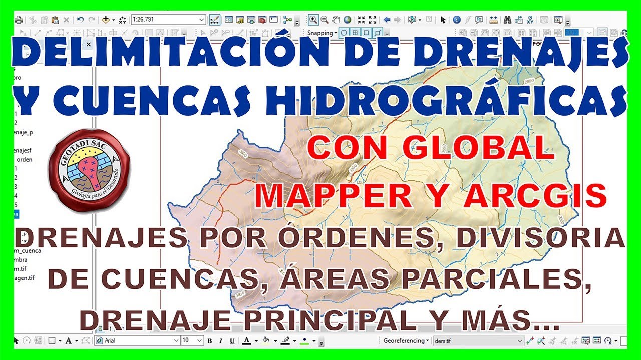Delimitación espacial de drenajes y cuencas hidrográficas - GLOBAL MAPPER Y ARCMAP