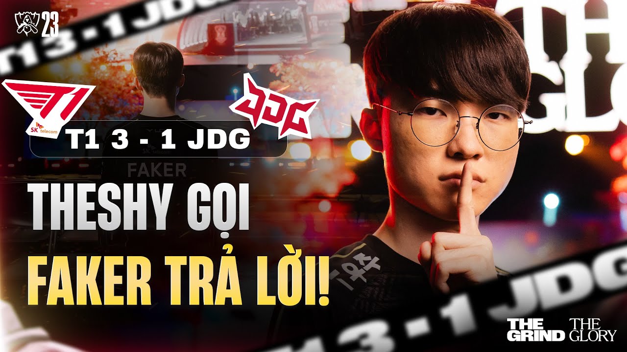 T1 3-1 JDG : THESHY GỌI - FAKER TRẢ LỜI!