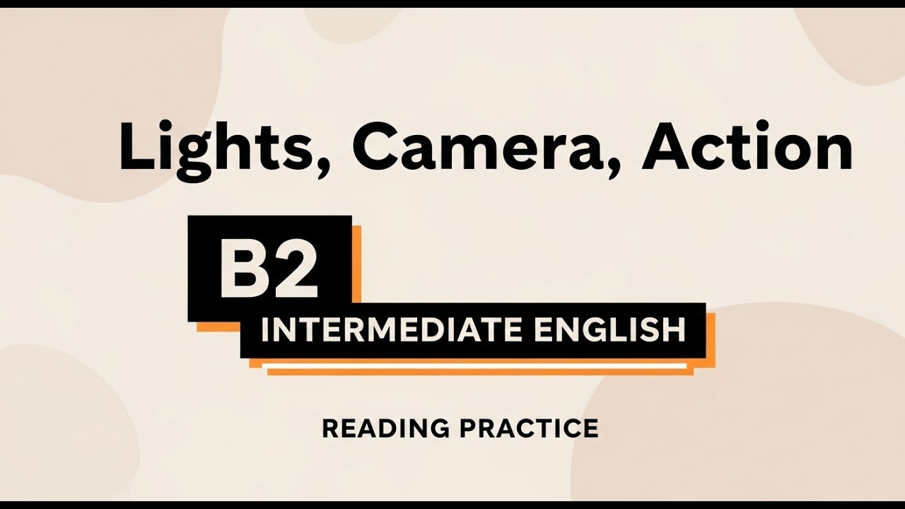 B2+ English Reading Practice | CEFR Level