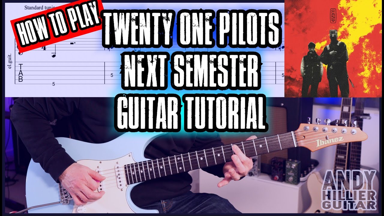 How to play Twenty One Pilots - Next Semester Guitar Tutorial