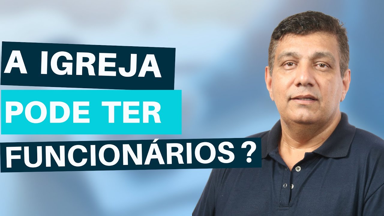 Igreja pode ter funcionário?