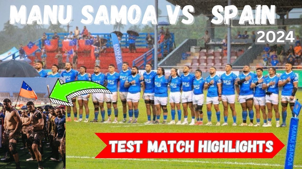 Manu Samoa Vs Spain Test Match Highlights 2024 | Rugby Highlights | Manu Samoa Highlights