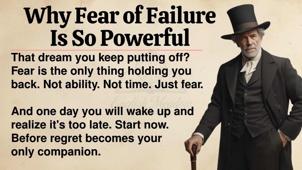 Why Fear of Failure Is So Powerful | Learn English Through Motivation 🔥 | Graded Reader | ESL ✅