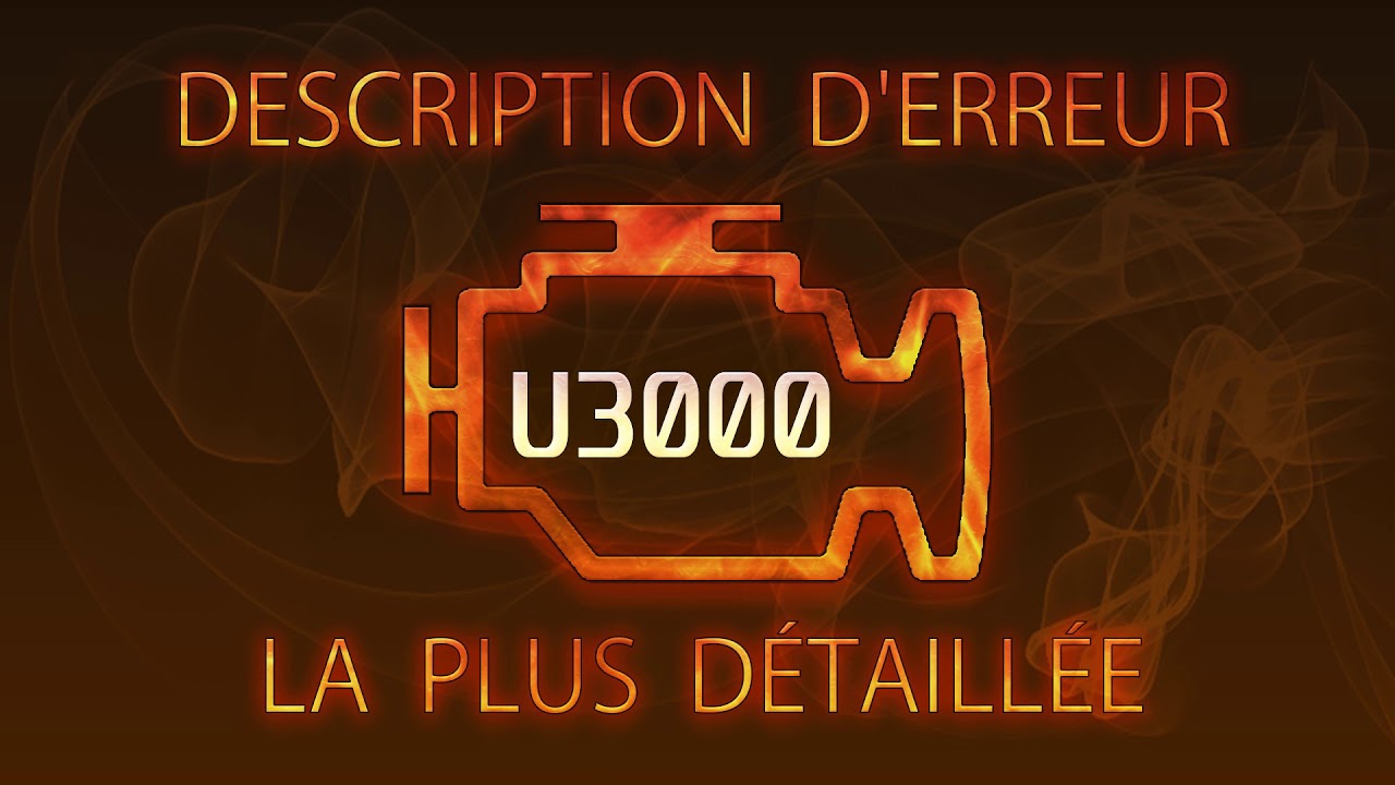 U3000 description d'erreur la plus détaillée