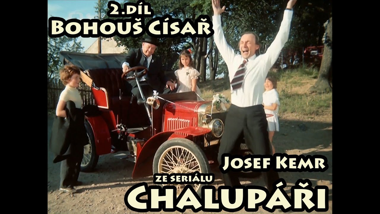 Chalupáři - Bohouš Císař - Josef Kemr. Střihový film ze seriálu Chalupáři. 2.díl-Bohouš Císař