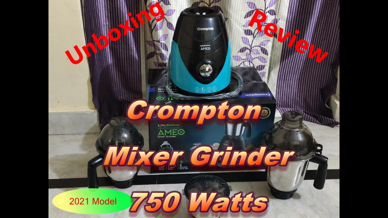 Crompton Ameo 750 watt Mixer Grinder | Unboxing | Review | Best Budget Mixer Grinder 2021