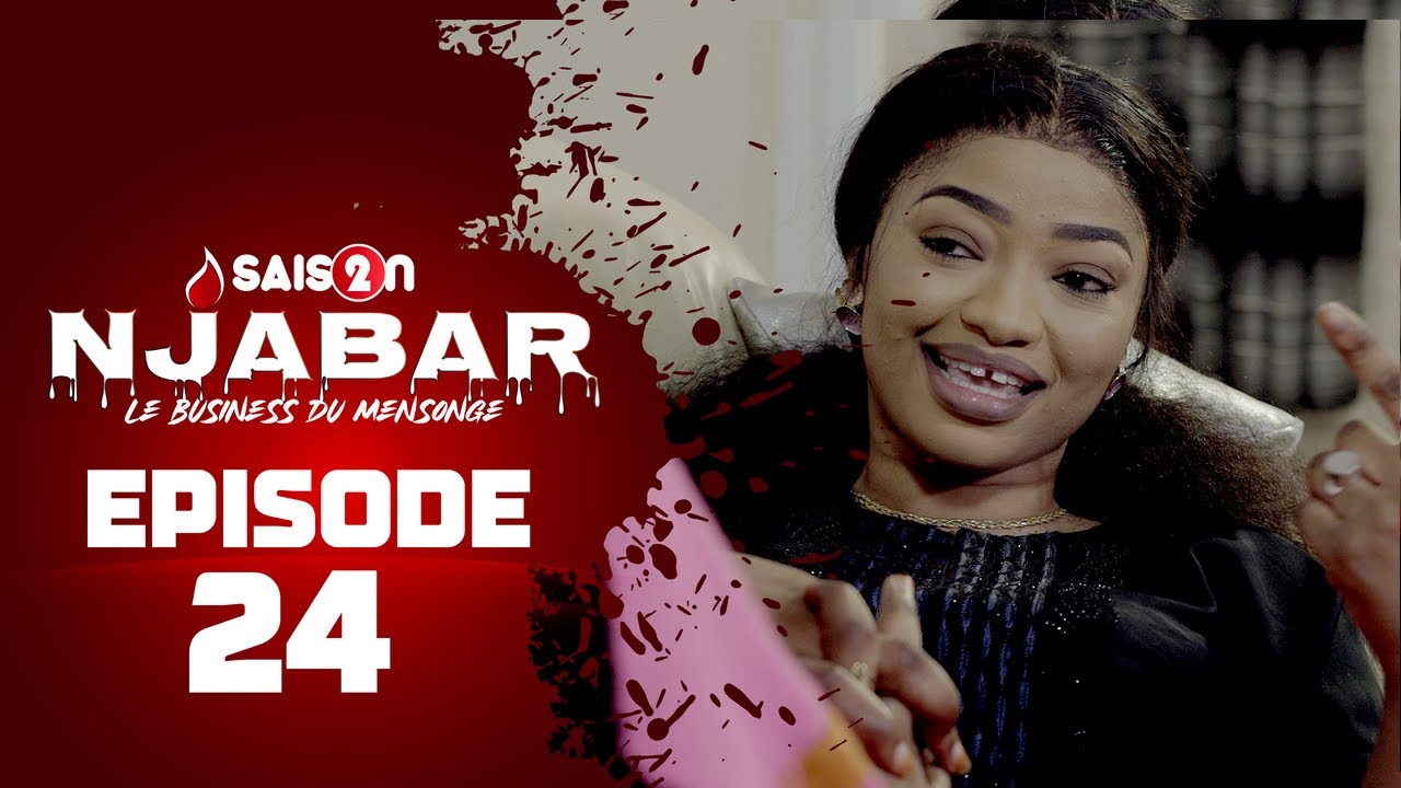 NJABAR - Saison 2 - Episode 24 **VOSTFR**