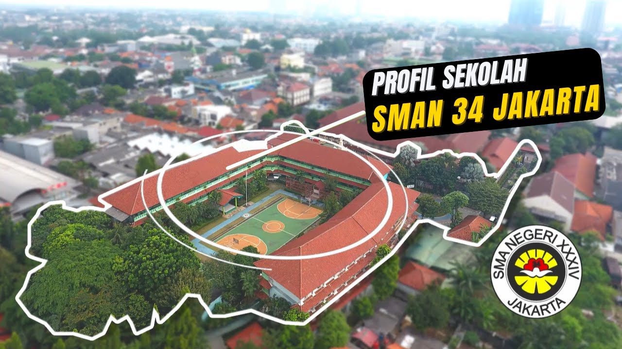 VIDEO PROFIL SMAN 34 JAKARTA TAHUN 2022
