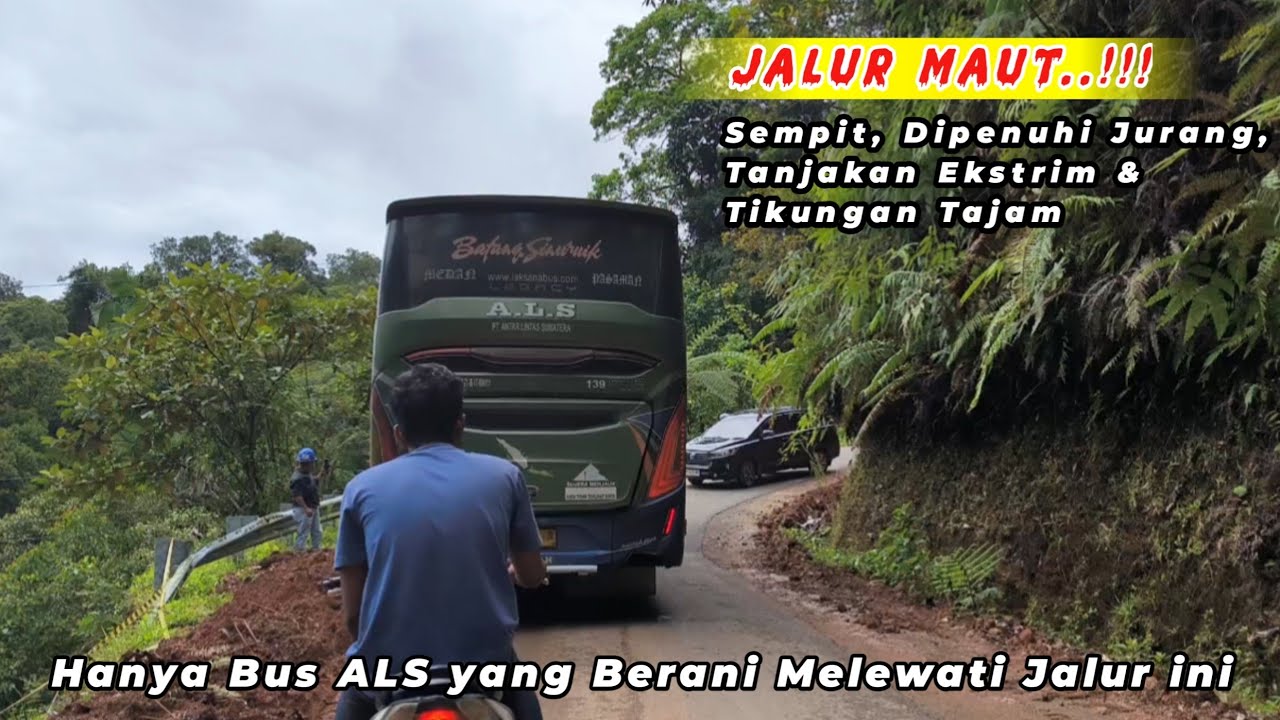 Hanya Bus ALS yang Berani Melewati Jalur Ekstrim ini