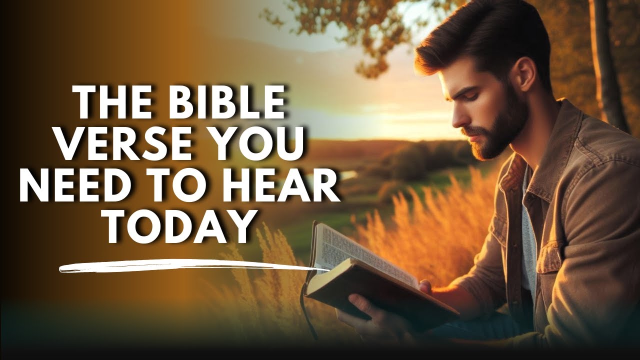 The Bible Verse You Need to Hear Today