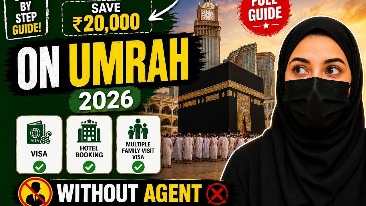How to Do Umrah Without Agent in 2026 | Full Guide + Family Visit Visa