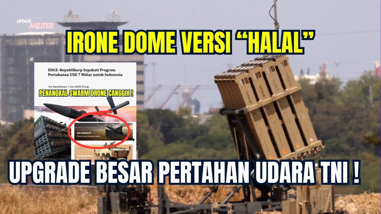 INDONESIA DAPAT IRON DOME VERSI HALAL! Kerja Sama 7 Miliar Dolar Ubah Pertahanan Udara TNI!