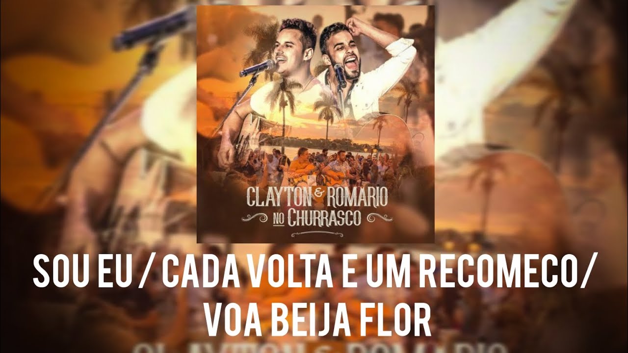 Karaokê- Clayton e Romário- Sou eu/ Cada volta é um recomeço/ Voa beija-flor