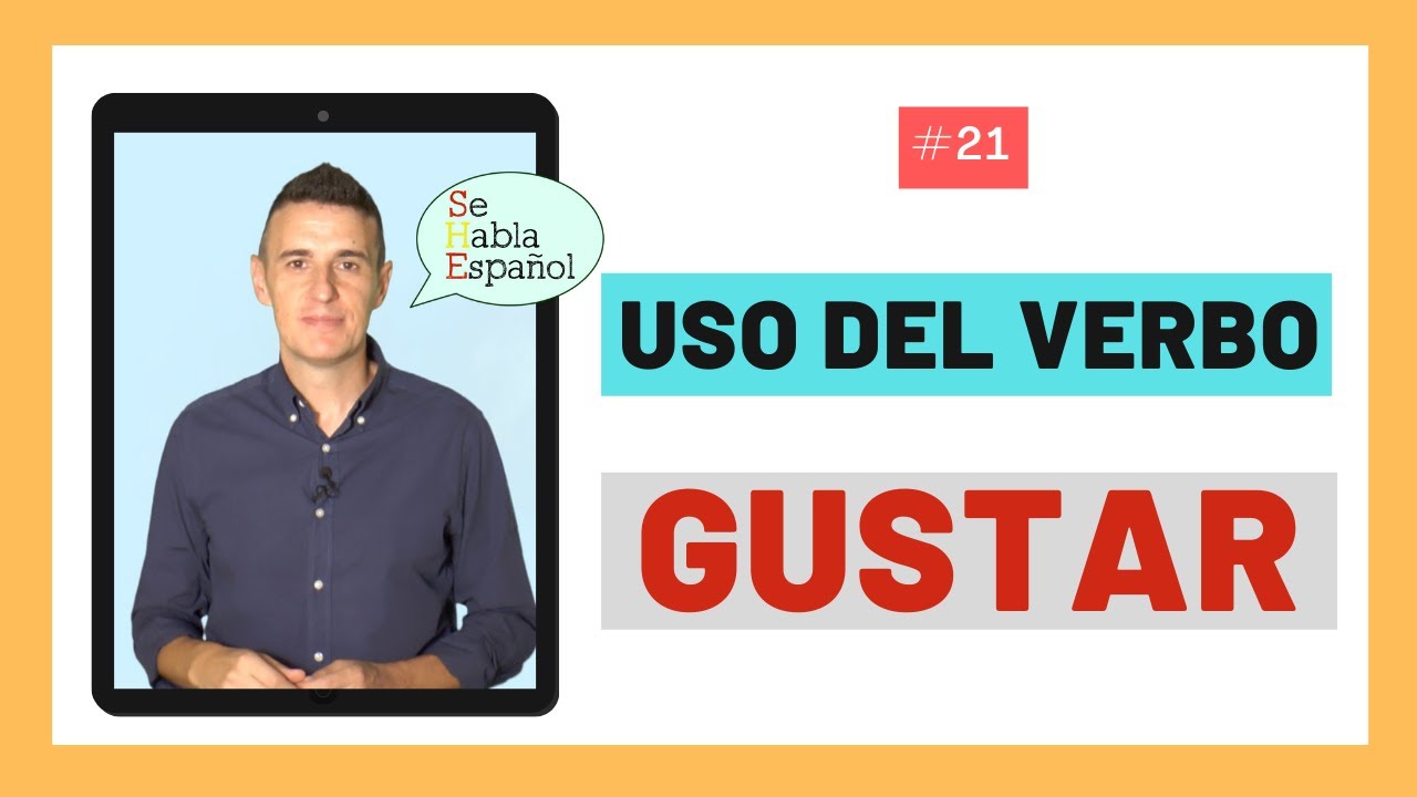 Aprender español: Uso del verbo GUSTAR