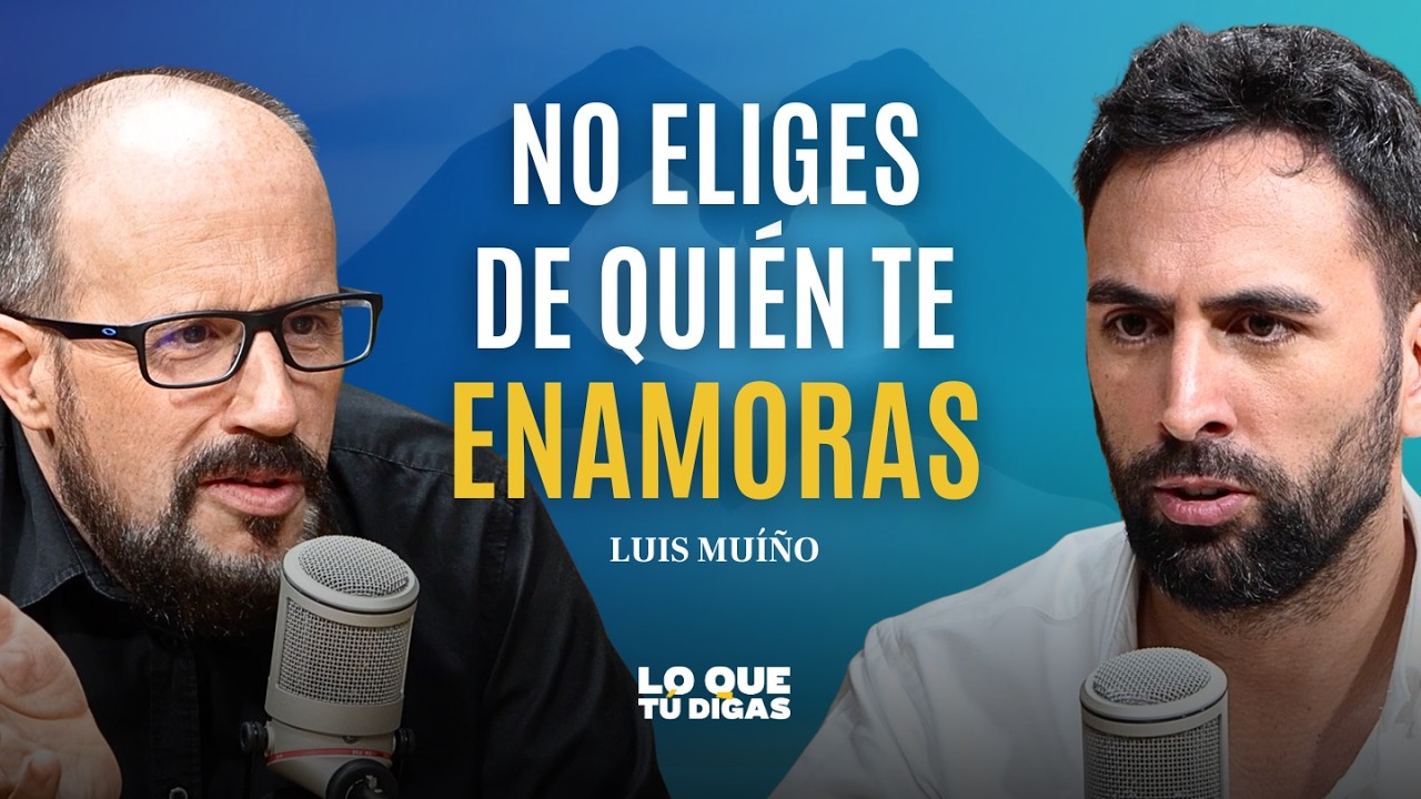 La Verdad Sobre el Amor, Los Celos y Las Rupturas - Luis Muíño (Psicólogo)