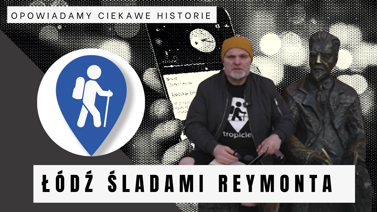 Łódź śladami Reymonta