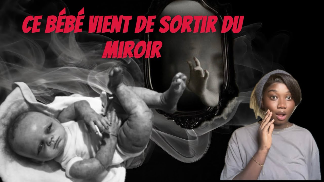 J’ai vu un bébé sortir du miroir😳😰￼